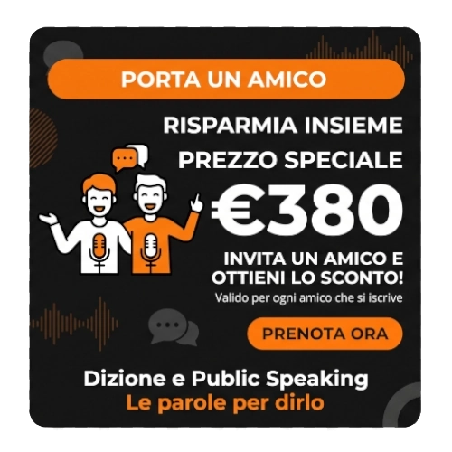Corso di dizione a Perugia, prezzo speciale PORTA UN AMICO